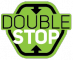 DOUBLE STOP DOUBLE STOP